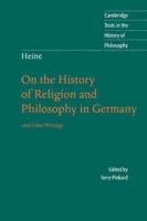 On the History of Religion and Philosophy in Germany and Other Writing