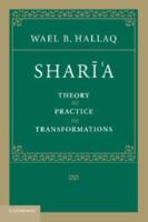 Shari'a: Theory, Practice, Transformations
