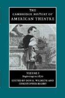 Camb History of American Theatre v1