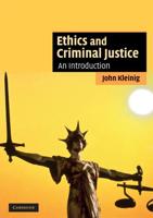 Ethics and Criminal Justice: An Introduction