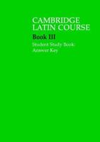 Cambridge Latin Course. Book III Student Study Book Answer Key