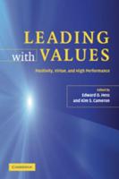 Leading with Values: Positivity, Virtue, and High Performance