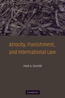 Atrocity, Punishment, and International Law