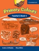 Primary Colours. Teacher's Book 5
