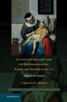 Institutional Inequality and the Mobilization of the Family and Medical Leave ACT: Rights on Leave