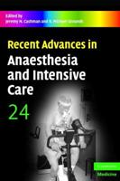 Recent Advances in Anaesthesia and Intensive Care. 24