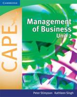 Management of Business for CAPE¬ Unit 2: Volume 2