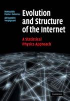 Evolution and Structure of the Internet: A Statistical Physics Approach