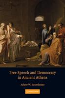 Free Speech and Democracy in Ancient Athems