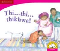 Thi ... Thi ... Thikhwa! (Tshivenda)