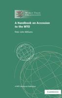 A Handbook on Accession to the WTO