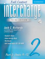 Interchange Third Edition Full Contact Level 2 Part 3 Units 9-12