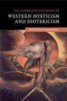 The Cambridge Handbook of Western Mysticism and Esotericism