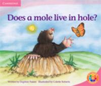 Does a Mole Live in a Hole?