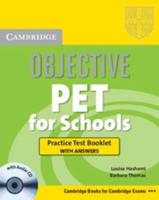 Objective PET for Schools. Practice Test Booklet With Answers