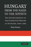 Hungary from the Nazis to the Soviets