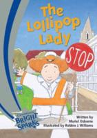 Bright Sparks: The Lollipop Lady