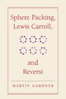 Sphere Packing, Lewis Carroll, and Reversi