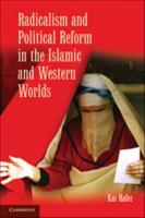 Radicalism and Political Reform in the Islamic and Western Worlds