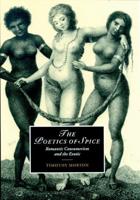The Poetics of Spice: Romantic Consumerism and the Exotic