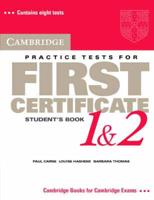 Cambridge Practice Tests for First Certificate 1 & 2