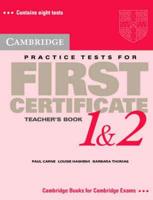 Cambridge Practice Tests for First Certificate 1 & 2. Teacher's Book