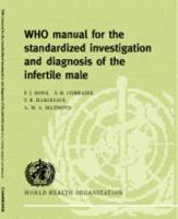 WHO Manual for the Standardized Investigation, Diagnosis and Management of the Infertile Male