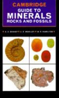 Cambridge Guide to Minerals, Rocks and Fossils