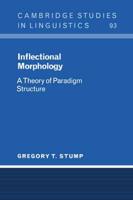 Inflectional Morphology: A Theory of Paradigm Structure
