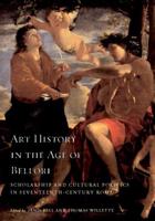 Art History in the Age of Bellori