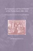 An Economic and Social History of the Netherlands After 1800