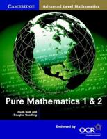 Pure Mathematics 1 & 2