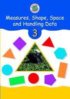 Measures, Shape, Space and Handling Data. 3