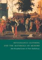 Renaissance Clothing and the Materials of Memory