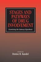 Stages and Pathways of Drug Involvement