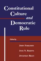 Constitutional Culture and Democratic Rule