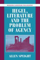 Hegel, Literature and the Problem of Agency