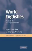 World Englishes: The Study of New Linguistic Varieties