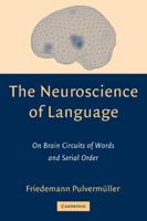 The Neuroscience of Language