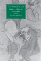 Aestheticism and Sexual Parody, 1840-1940