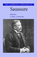 The Cambridge Companion to Saussure