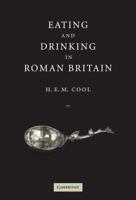 Eating and Drinking in Roman Britain