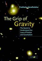 The Grip of Gravity