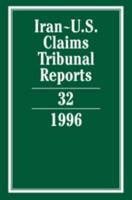 Iran-United States Claims Tribunal Reports. Vol. 32