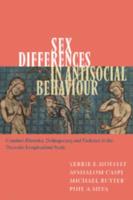 Sex Differences in Antisocial Behaviour: Conduct Disorder, Delinquency, and Violence in the Dunedin Longitudinal Study