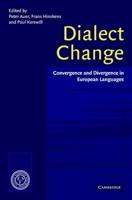 Dialect Change: Convergence and Divergence in European Languages