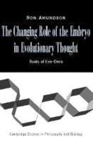 The Changing Role of the Embryo in Evolutionary Thought