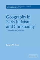 Geography in Early Judaism and Christianity