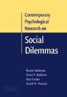 Contemporary Psychological Research on Social Dilemmas