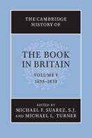 The Cambridge History of the Book in Britain. Vol. 5 1695-1830